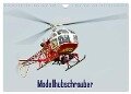 Modellhubschrauber / CH-Version (Wandkalender 2025 DIN A4 quer), CALVENDO Monatskalender - Bernd Selig