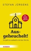 Cover-Bild zum Titel 'Ausgeheuchelt!' von 'Stefan Jürgens'