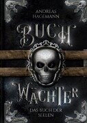 Cover-Bild zum Titel 'Buchwächter: Das Buch der Seelen' von 'Andreas Hagemann'