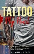 Cover-Bild zum Titel 'Tattoo My Heart (The VANISHED Series, #1)' von 'Stacey Lynn Hafner'