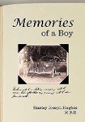 Memories of a Boy - Stanley Joseph Hughes M. B. E.