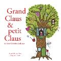 Grand Claus et petit Claus de Hans-Christian Andersen - Hans Christian Andersen