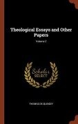 Theological Essays and Other Papers; Volume 2 - Thomas De Quincey