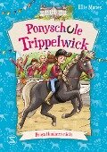 Ponyschule Trippelwick - Ponys flunkern nicht - Ellie Mattes