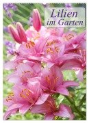 Lilien im Garten (Wandkalender 2025 DIN A2 hoch), CALVENDO Monatskalender - Gisela Kruse
