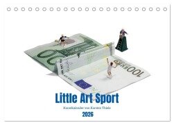 Cover-Bild zum Titel 'Little Art Sport Kunstkalender (Tischkalender 2026 DIN A5 quer), CALVENDO Monatskalender' von 'Karsten Thiele'