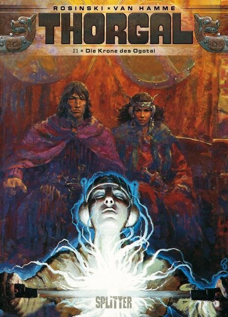 Thorgal 21. Die Krone des Ogotai - Jean van Hamme, Grzegorz Rosinski