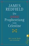 Die zehnte Prophezeiung von Celestine - James Redfield