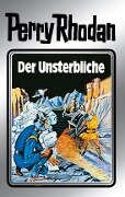 Perry Rhodan 3: Der Unsterbliche (Silberband) - Clark Darlton, Kurt Mahr, K. H. Scheer