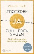 ... trotzdem Ja zum Leben sagen - Viktor E. Frankl