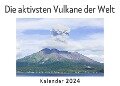 Cover-Bild zum Titel 'Die aktivsten Vulkane der Welt (Wandkalender 2024, Kalender DIN A4 quer, Monatskalender im Querformat mit Kalendarium, Das perfekte Geschenk)' von 'Anna Müller'