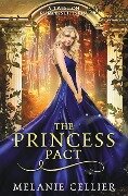 The Princess Pact - Melanie Cellier