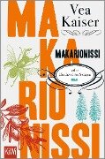 Makarionissi oder Die Insel der Seligen - Vea Kaiser