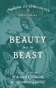 Madame de Villeneuve's Original Beauty and the Beast - Illustrated by Edward Corbould and Brothers Dalziel - Gabrielle-Suzanne Barbot De Villeneuve