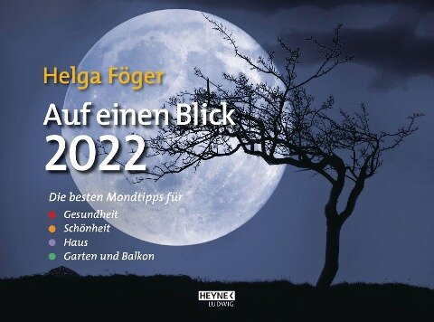 Auf einen Blick 2022 Wandkalender - Helga Föger
