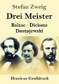 Drei Meister (Großdruck) - Stefan Zweig