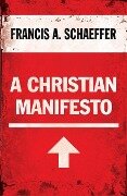 A Christian Manifesto - Francis A Schaeffer