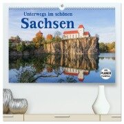 Unterwegs im schönen Sachsen (hochwertiger Premium Wandkalender 2026 DIN A2 quer), Kunstdruck in Hochglanz - LianeM LianeM