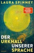 Cover-Bild zum Titel 'Der Urknall unserer Sprache' von 'Laura Spinney'