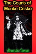 The Count of Monte Cristo - Alexandre Dumas - Alexandre Dumas