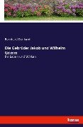 Cover-Bild zum Titel 'Die Gebrüder Jakob und Wilhelm Grimm' von 'Bernhard Denhard'