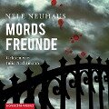 Mordsfreunde (Ein Bodenstein-Kirchhoff-Krimi 2) - Nele Neuhaus