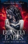 Beastly Babes - Shannon Delany, Edgar Allan Poe, Joseph Sheridan Le Fanu
