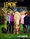 Lemon Squeezy (Awesome Possum Pony Club, #2) - M. Garzon