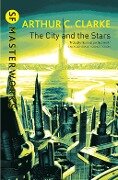 Cover-Bild zum Titel 'The City And The Stars' von 'Arthur C. Clarke'
