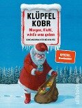 Morgen, Klufti, wird's was geben - Volker Klüpfel, Michael Kobr