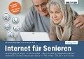 Internet für Senioren: Ohne Vorkenntnisse. Leicht verständlich. Für Windows 10 - Karl Heinz Friedrich, Anja Schmid, Inge Baumeister