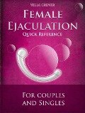 Female Ejaculation - G-Spot Massage - Quick Reference - Yella Cremer