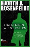 Cover-Bild zum Titel 'Feste feiern, wie sie fallen' von 'Michael Hjorth, Hans Rosenfeldt'