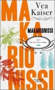 Makarionissi oder Die Insel der Seligen - Vea Kaiser