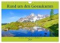 Rund um den Gosaukamm (Wandkalender 2024 DIN A4 quer), CALVENDO Monatskalender - Christa Kramer