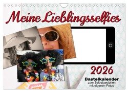 Meine Lieblingsselfies (Wandkalender 2026 DIN A4 quer), CALVENDO Monatskalender - Sabine Löwer
