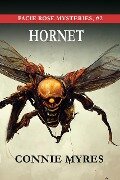 Cover-Bild zum Titel 'Hornet (Pacie Rose Mysteries, #2)' von 'Connie Myres'