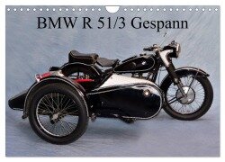 BMW R 51/3 Gespann (Wandkalender 2025 DIN A4 quer), CALVENDO Monatskalender - Ingo Laue