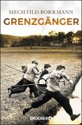 Grenzgänger - Mechtild Borrmann