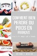 Cover-Bild zum Titel 'Comment bien perdre du poids En français/ How to lose weight well In French' von 'Charlie Mason'