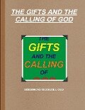 THE GIFTS AND THE CALLING OF GOD - Godsword Godswill Onu