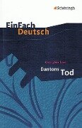 Dantons Tod. EinFach Deutsch Textausgaben - Georg Büchner