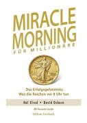Cover-Bild zum Titel 'Miracle Morning für Millionäre' von 'Hal Elrod, David Osborn, Honorée Corder'