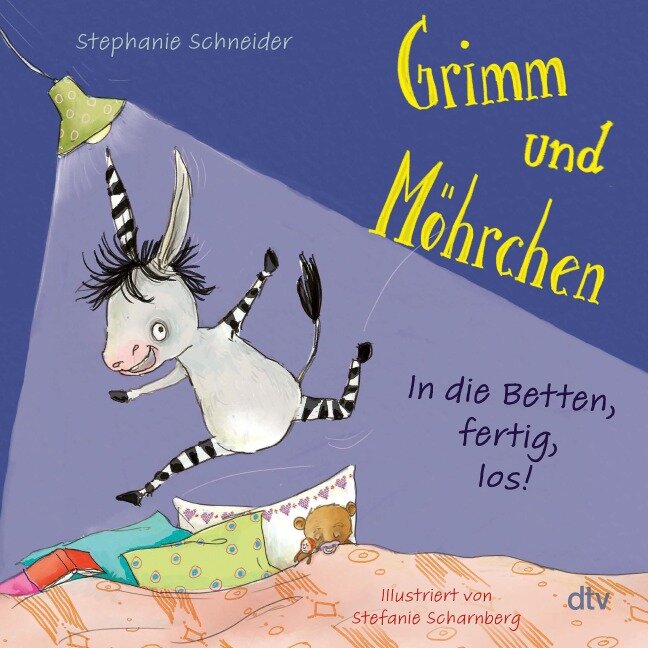 Grimm und Möhrchen - In die Betten, fertig, los! - Stephanie Schneider
