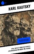 Karl Marx & Friedrich Engels: Architekten einer neuen Weltvision - Karl Kautsky