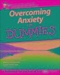 Overcoming Anxiety For Dummies, UK Edition - Elaine Iljon Foreman, Charles H. Elliott, Laura L. Smith