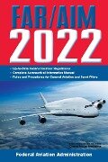 Cover-Bild zum Titel 'Far/Aim 2022: Up-To-Date FAA Regulations / Aeronautical Information Manual' von 'Federal Aviation Administration (Faa)'