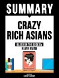 Summary - Crazy Rich Asians - Based On The Book By Kevin Kwan - Storify Library, Storify Library