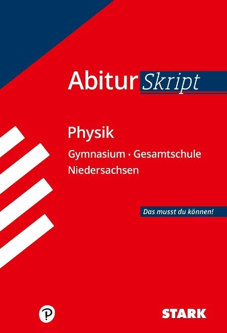STARK Abiturskript - Physik Niedersachsen - Team STARK-Redaktion