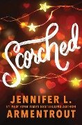 Scorched (Standard Edition) - Jennifer L Armentrout